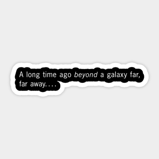 A long time ago BEYOND a galaxy far, far away! (Blue) Sticker